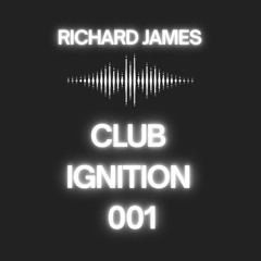 RICHARD JAMES — CLUB IGNITION 001