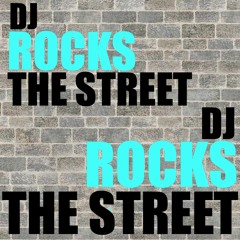 Rocks The Streets (Extended Rap)