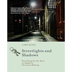 (!Get) Streetlights and Shadows: Searching for the Keys to Adaptive Decision Making