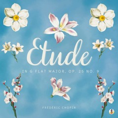 Etude in G Flat Major, Op. 25 No. 9