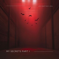 My Secrets Part I (Afro House MixSet)