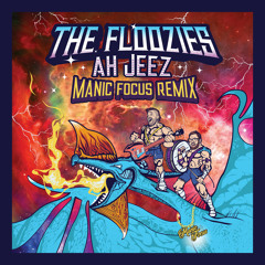 Ah Jeez (Manic Focus Remix)