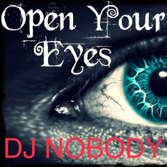 DJ NOBODY present OPEN YOUR EYES 06-2020