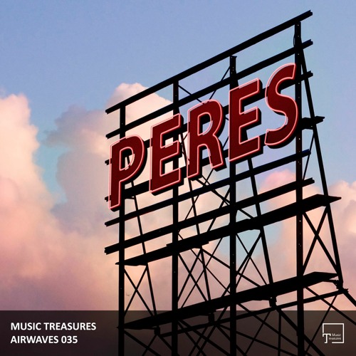 Music Treasures Airwaves 035 - Peres