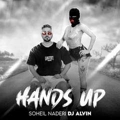 SOHEIL NADERI (DJ ALVIN ) - Hands Up