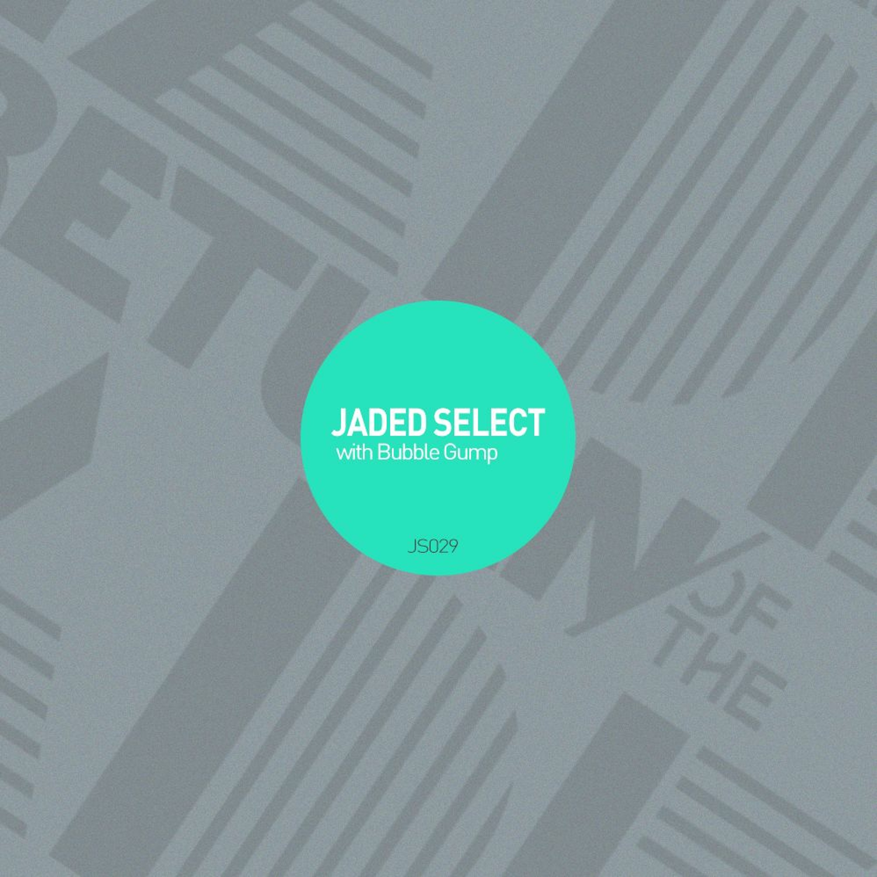 Jaded Select 029 w/ Return of the Jaded & Bubble Gump episode artwork