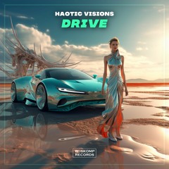 Haotic Visions - Drive
