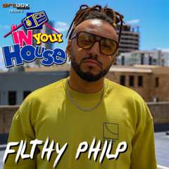 Dirtbox Recordings Presents "In Your House" 042- Filthy Philp