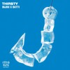 BIJOU - Thirsty (feat. Datti)