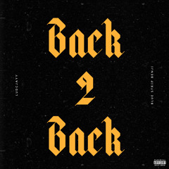 Back 2 Back (feat. BlueStripBenji)