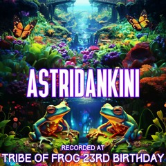 Astridakini - Recorded at TRiBE of FRoG 23rd Birthday - September 2023