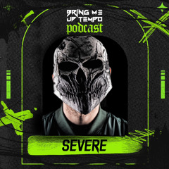 Bring Me Up Tempo Podcast 068 SEVERE