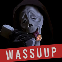 WASSUUP (FREE)