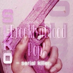 Syko - #BrooklynBloodPop! (Slowed & reverb)