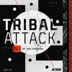 Jair Sandoval - Tribal Attack VOL 1 2022