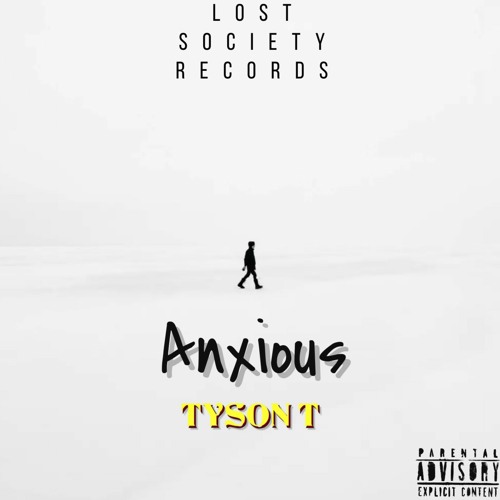TysonT - Anxious