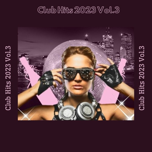 stream-dj-virtual-listen-to-club-hits-2023-vol-3-playlist-online-for