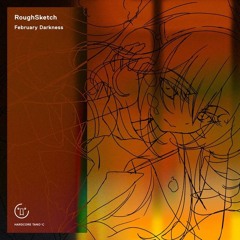 RoughSketch - February Darkness