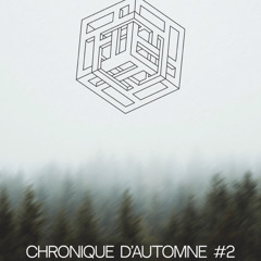 CHRONIQUE D’AUTOMNE #2