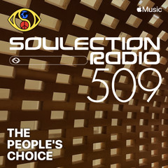 Soulection Radio Show #509 (The People's Choice)