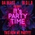 Artwork for MEGATONES OWN DA BEAST DJ D.L.O PRESENTS "IT'S PARTY TIME!!!"