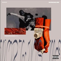 Quavo - Workin Me (Plug Version)