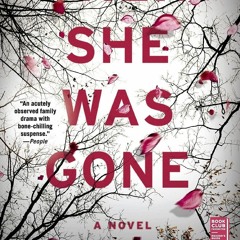 [READ DOWNLOAD] Then She Was Gone: A Novel full