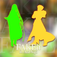 【FAKEit Cover】|| ft. Aoi_Nipi (Fate/Strange Fake)