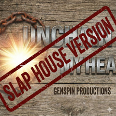 Unchain My Heart (Slap House Version)
