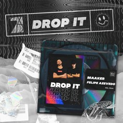 Maaker, Felipe Azevedo - Drop It (Extended Mix) Free Download