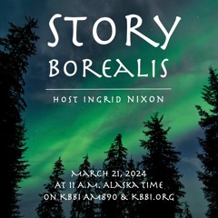 Episode 19 Story Borealis ~ Encore "Tricksters, Tall Tales, Lies"