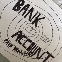 Bank Account (Prod. BrownBoyyy)