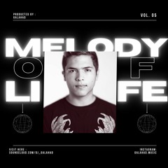 Melody of Life 05 - Galahad Studio Mix