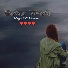 Estas triste
