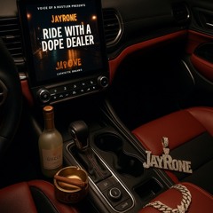 Ride With A Dope Dealer