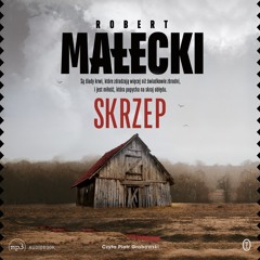 Robert Małecki – „Skrzep” – czyta Piotr Grabowski