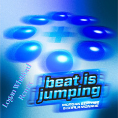 Morgan Seatree - Beat Is Jumping (Logan Whitford Remix)
