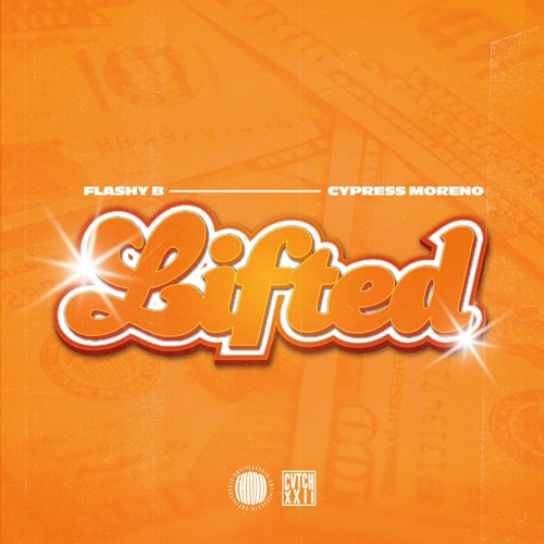 Flashy B & Cypress Moreno - Lifted