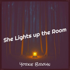She Lights Up the Room