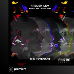 Premiere: Fredek Lev - The Revenant (Original Mix) - Port 81 Records