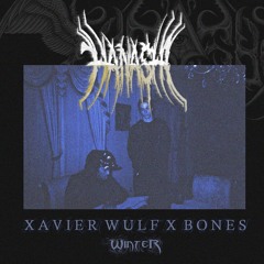 Xavier Wulf x Bones - Winter 冬 (HANASHI Remix)