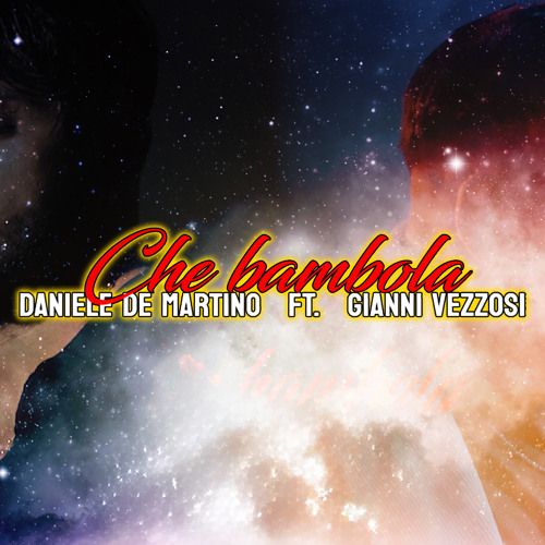 Che bambola (feat. Gianni Vezzosi)