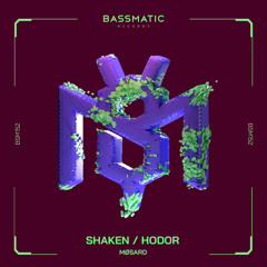 Møsard - Hodor | Bassmatic Records