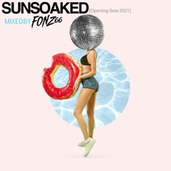 SunSoaked(Opening Sets 2021)