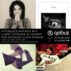 Pitchblack Mixtapes #19 with Pete Gooding (Björk, Leon Vynehall, Andrew Weatherall, Gil Scott-Heron)
