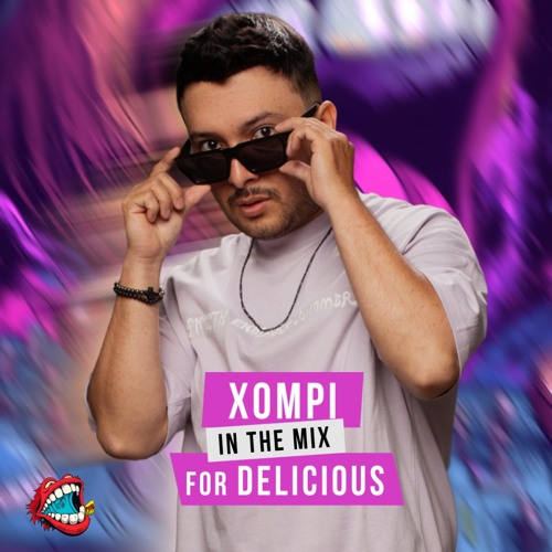 Delicious Radio Podcast #102 Xompi