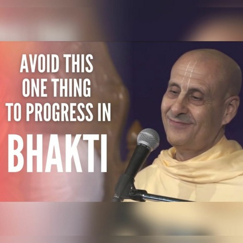 Avoid This One Thing To Progress in Bhakti