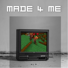 Made for me