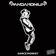 FREE DOWNLOAD: Tones and I - Dance Monkey (PANDAMONIUM (jp) Remix)🐼 🍃 🐾