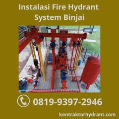BERKELAS, WA 0851-7236-1020 Instalasi Fire Hydrant System Binjai